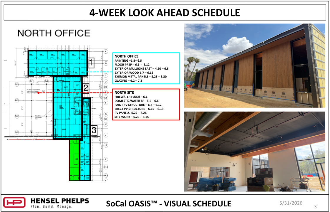 A 4-Week Look Ahead Schedule for the North Office and North Site of the SoCal OASIS™ project, dated May 31, 2026. The slide includes a floor plan with color-coded zones and two progress photos: an exterior view of installed vertical wood paneling and window frames along a dirt path, and an interior view showing a black painted ceiling accented by wood beams, overhead wiring, and a metal air duct.